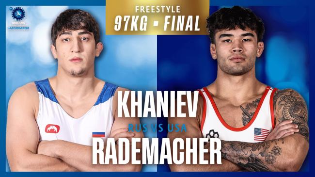 Mukhamed Takhir KHANIEV (RUS) vs. Justin Lee RADEMACHER (USA) | 2026 U23 World Championships | Gold Medal | FS 97Kg