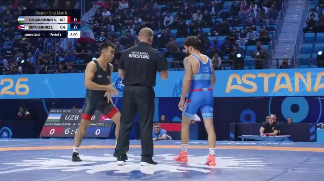 Aytjan KHALMAKHANOV (UZB) vs. Luis Alberto ORTA SANCHEZ (CUB) | 2026 Senior World Championships | Quarter Final | GR 67Kg